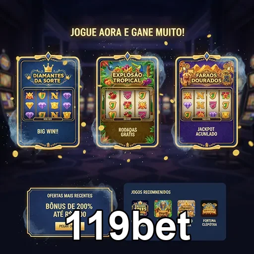 Aposte em slots com maior segurança e agilidade - 119bet